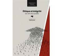 Éthique et intégrité du service public André Lacroix (Auteur)