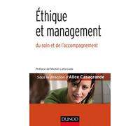 Éthique et management - du soin et de l'accompagnement: du soin et de l'accompagnement