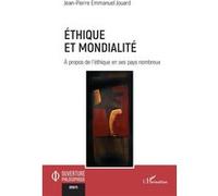 Jean-Pierre Emmanuel Jouard – Éthique et mondialité – À propos de l’éthique en ses pays nombreux