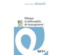Éthique et philosophie du management - Pierre-Olivier Monteil - Eres - broché - Essai