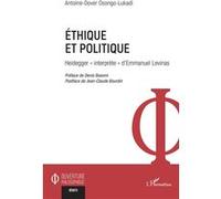 Éthique et politique Antoine-Dover Osongo-Lukadi (Auteur), Denis Bosomi (Préface), Jean-Claude Bourdin (Postface)