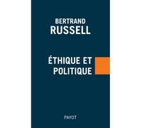 Bertrand Russell – Ethique et politique – Essai – Broché