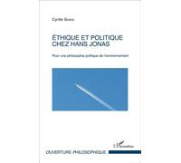Ethique Et Politique Chez Hans Jonas - Pour Une Philosophie Politique De L'environnement