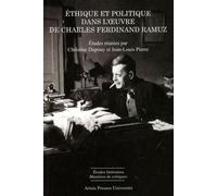 Ethique Et Politique Dans L'oeuvre De Charles Ferdinand Ramuz