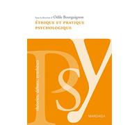 Éthique et pratique psychologique: Le respect de la personne à la base du travail du psychologue