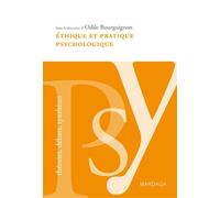 Éthique et pratique psychologique - Odile Bourguignon - Mardaga - broché - Essai