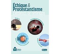 Ethique et protestantisme: Eléments de réflexion