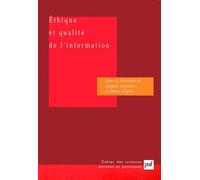Éthique et qualité de l'information Henri Pigeat (Collection dirigée par), Jacques Leprette (Collection dirigée par)