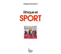 Ethique et sport - Philippe Sarremejane - Sciences Humaines Eds - relié - Essai