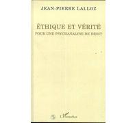 Éthique Et Vérité - Pour Une Psychanalyse De Droit
