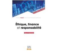 Ethique, finance et responsabilité Paul H. Dembinski (Auteur)