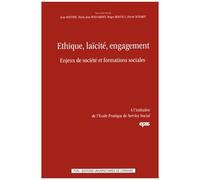 Ethique, Laïcité, Engagement - Enjeux De Société Et Formations Sociales