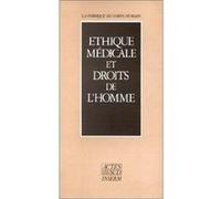 Ethique médicale et droits de l'homme Collectif (Auteur)