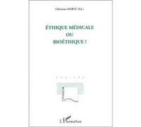 Christian Hervé – Ethique médicale ou bioéthique ? – L'Harmattan – Broché