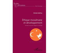 Éthique musulmane et développement: Territoire et pouvoir religieux au Sénégal