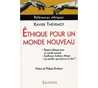 Ethique pour un monde nouveau : Repères éthiques pour un monde nouveau Les péchés, que peut-on en dire ? Souffrance, bonheur, éthique