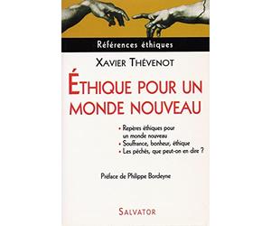Ethique pour un monde nouveau : Repères éthiques pour un monde nouveau Les péchés, que peut-on en dire ? Souffrance, bonheur, éthique
