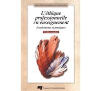 ETHIQUE PROFESSIONNELLE EN ENSEIGNEMENT 2E EDITION ACTUALISE
