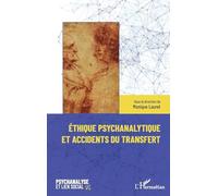 Éthique psychanalytique et accidents du transfert