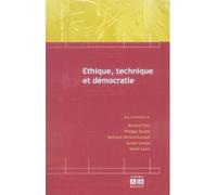 Ethique, technique et démocratie - Bertrand Dubreuil - Academia Eds - broché - Essai