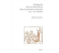 Ethiques De La Nouvelle Dans La Première Modernité (Xive-Xviie Siècles) - L'exemplarité En Question