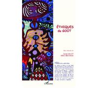 Ethiques du goût - Sylvie Dallet - L'harmattan - broché - Essai