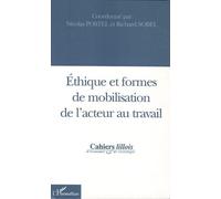 Ethiques et formes de mobilisation de l'acteur au travail