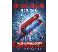 Ethische Führung in der KI-Ära: Das Ethik-Taschenmesser