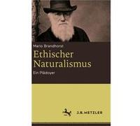 Ethischer Naturalismus - Mario Brandhorst - SpringerVerlag Berlin and Heidelberg GmbH amp Co. KG - Livre en Allemand - Hardback Mario BrandhorstMario Brandhorst (Auteur)