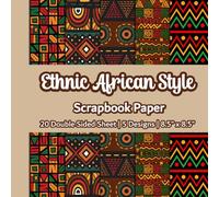 Ethnic African Style Scrapbook Paper: African Print Scrapbook Paper | 8 Designs | 24 Double Sided Non Perforated Decorative Paper Craft For Craft ... Mixed Media Art and Junk Journaling | Vol. 2
