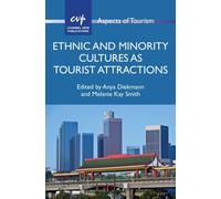 Ethnic And Minority Cultures As Tourist Attractions