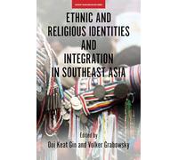 Ethnic and Religious Identities and Integration in Southeast Asia