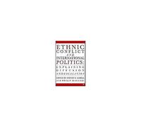 Ethnic Conflict and International Politics