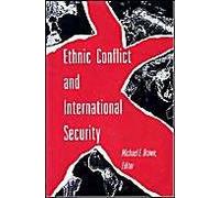 Ethnic Conflict And International Security