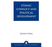 Ethnic Conflict and Political Development by Cynthia Enloe Cynthia H. Enloe (Auteur)