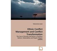 Ethnic Conflict Management And Conflict Transformation