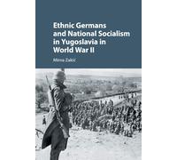 Ethnic Germans And National Socialism In Yugoslavia In World War Ii