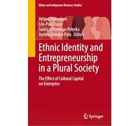 Ethnic Identity and Entrepreneurship in a Plural Society: The Effect of Cultural Capital on Enterprise