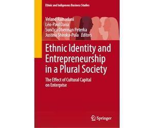 Ethnic Identity and Entrepreneurship in a Plural Society: The Effect of Cultural Capital on Enterprise