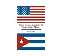 Ethnic Interest Groups In Us Foreign Policy-Making