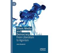 Ethnic Media And Democracy