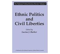 Ethnic Politics And Civil Liberties