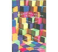 Ethnic Relations in Canada Raymond Breton (Auteur)