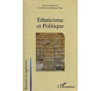 Ethnicisme et Politique - Jean Tournon - L'harmattan - broché - Essai