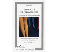 Ethnicité et citoyenneté La sociologie des sociétés multiculturelles - Christophe Bertossi - L'harmattan - broché - Essai