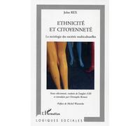 Ethnicité et citoyenneté La sociologie des sociétés multiculturelles - Christophe Bertossi - L'harmattan - broché - Essai