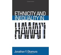 Ethnicity And Inequality In Hawai'i