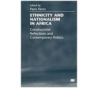 Ethnicity And Nationalism In Africa