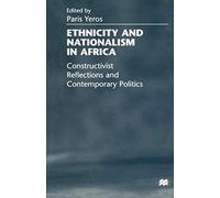 Ethnicity And Nationalism In Africa