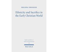 Ethnicity and Sacrifice in the Early Christian World